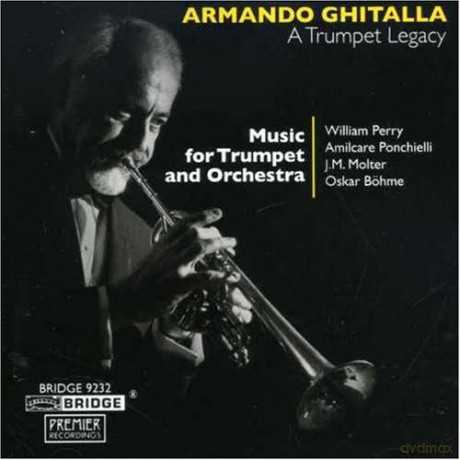 Armando Ghitalla: A Trumpet Legacy [CD]