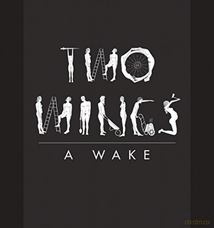 Two Wings: A Wake [CD]