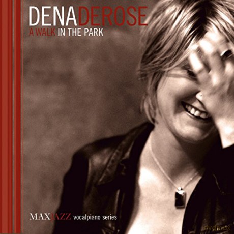 Dena Derose: A Walk In The Park [CD]