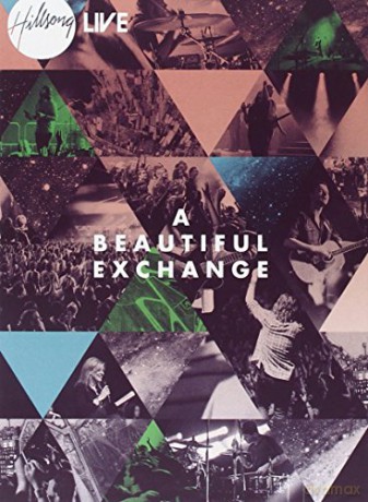 Hillsong: A Beautiful Exchange [CD]+[DVD]