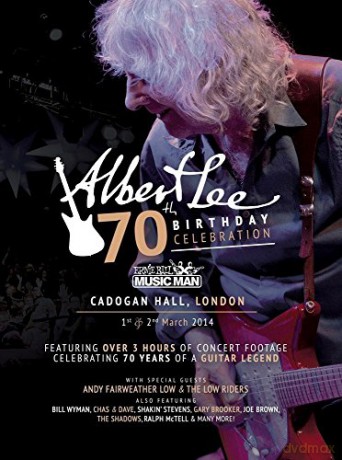 Albert Lee: 70Th Birthday Celebration [2DVD]