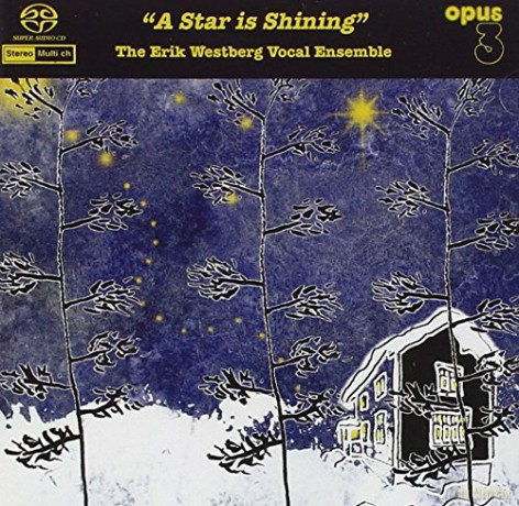Erik Westberg Vocal Ensemble: A Star Is Shining Opus 3 [SACD]