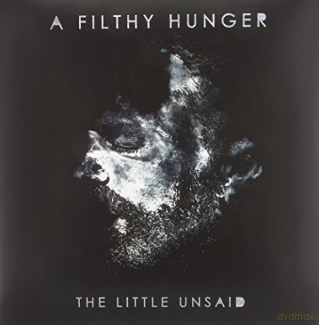 The Little Unsaid: A Filthy Hunger [Winyl]