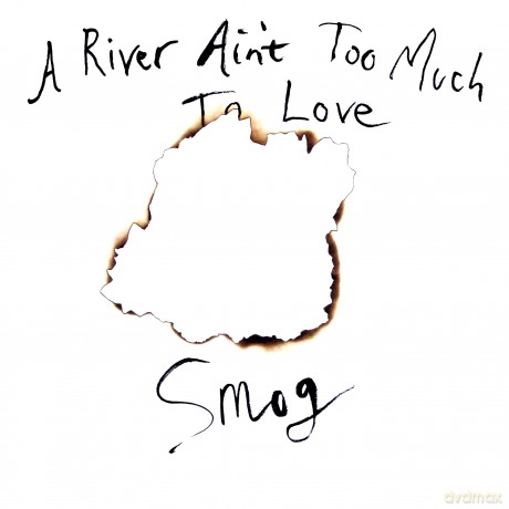 Smog: A River Ain't Too Much To Love [Winyl]