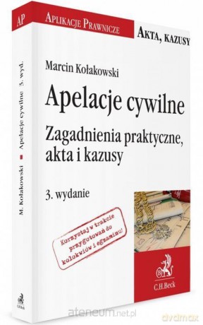 Apelacje cywilne - Marcin Kołakowski [KSIĄŻKA]