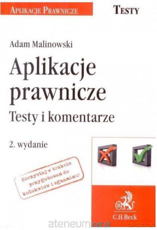 Aplikacje prawnicze testy i komentarze - Adam Malinowski [KSIĄŻKA]