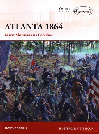 Atlanta 1864 - James Donnell [KSIĄŻKA]