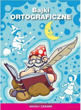 Bajki ortograficzne - Beata Guzowska [KSIĄŻKA]