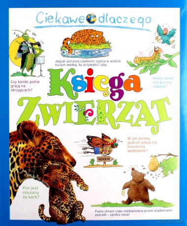 Ciekawe dlaczego. Księga zwierząt [KSIĄŻKA]