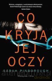 Co kryją jej oczy - Sarah Pinborough [KSIĄŻKA]