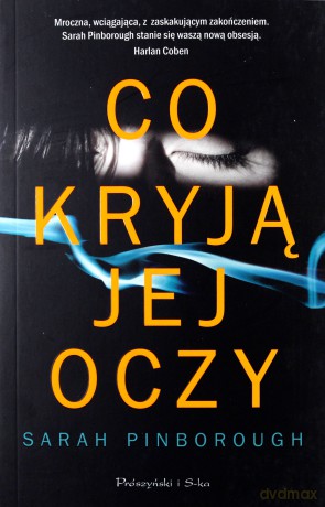 Co kryją jej oczy - Sarah Pinborough [KSIĄŻKA]