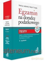 Egzamin na doradcę podatkowego. Testy - Mariusz Jabłoński, Patryk Piotr Smęda [KSIĄŻKA]