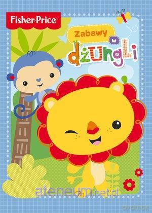 Fisher Price. Zabawy w dżungli [KSIĄŻKA]