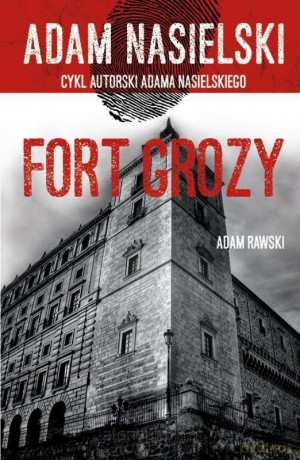 Fort grozy - Adam Nasielski [KSIĄŻKA]
