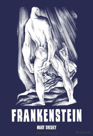 Frankenstein, czyli współczesny Prometeusz - Mary Shelley [KSIĄŻKA]