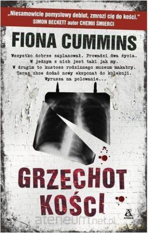 Grzechot kości - Fiona Cummins [KSIĄŻKA]
