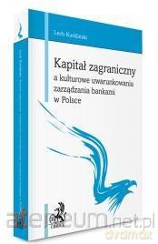 Kapitał zagraniczny a kulturowe uwarunkowania - Lech Kurkliński [KSIĄŻKA]