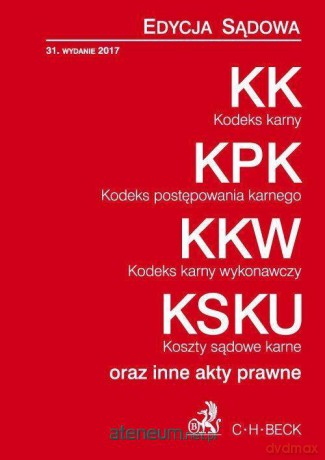 KK, KPK, KKW, KSKU oraz inne akty prawne [KSIĄŻKA]