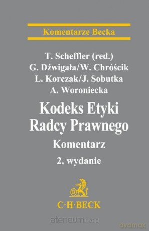 Kodeks Etyki Radcy Prawnego. Komentarz [KSIĄŻKA]
