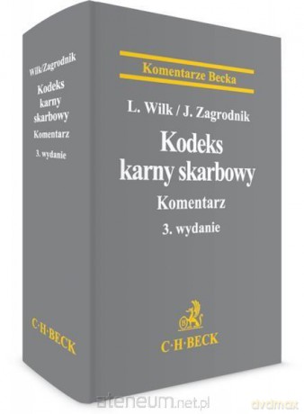 Kodeks karny skarbowy. Komentarz - Leszek Wilk, Jarosław Zagrodnik [KSIĄŻKA]