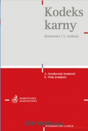 Kodeks karny. Komentarz [KSIĄŻKA]
