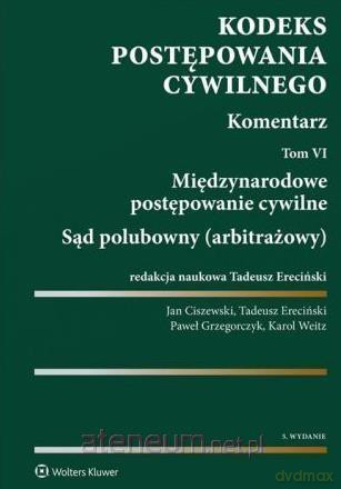 Kodeks postępowania cywilnego. Komentarz (Tom 6) [KSIĄŻKA]
