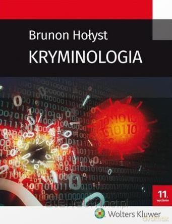 Kryminologia - Brunon Hołyst [KSIĄŻKA]