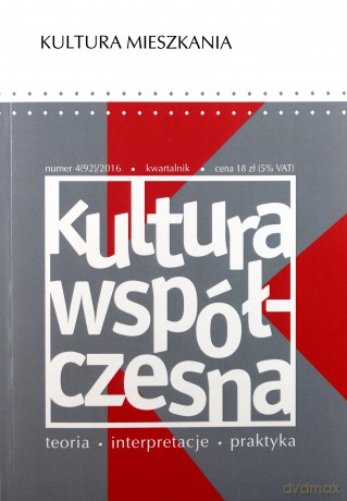 Kultura Współczesna nr 4/2016 Kultura mieszkania [KSIĄŻKA]