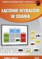 Łączenie wyrazów w zdania - Elżbieta Ławczys [KSIĄŻKA]