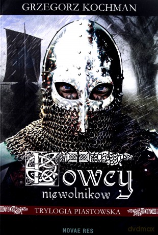 Łowcy niewolników - Grzegorz Kochman [KSIĄŻKA]