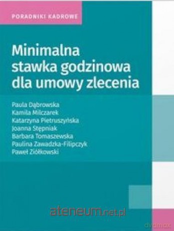Minimalna stawka godzinowa dla umowy zlecenia [KSIĄŻKA]