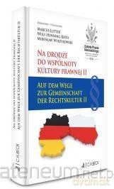 Na drodze do wspólnoty kultury prawnej II [KSIĄŻKA]