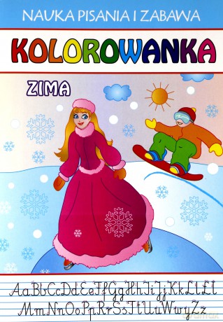 Nauka pisania i zabawa. Kolorowanka. Zima [KSIĄŻKA]