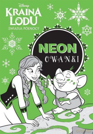 Neonowanki. Kraina Lodu - Światła Północy [KSIĄŻKA]