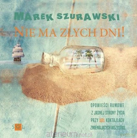 Nie ma złych dni - Marek Szurawski [KSIĄŻKA]