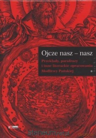 Ojcze nasz - nasz (Tom 1-2) - Jan Choroszy [KSIĄŻKA]
