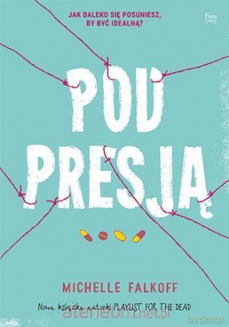 Pod presją - Michelle Falkoff [KSIĄŻKA]