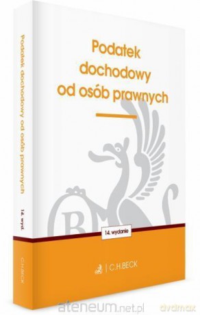 Podatek dochodowy od osób prawnych [KSIĄŻKA]
