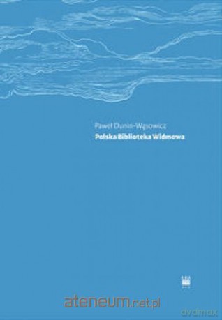 Polska Biblioteka Widmowa - Paweł Dunin-Wąsowicz [KSIĄŻKA]