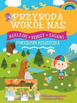 Pomysłowa książeczka. Przyroda wokół nas [KSIĄŻKA]