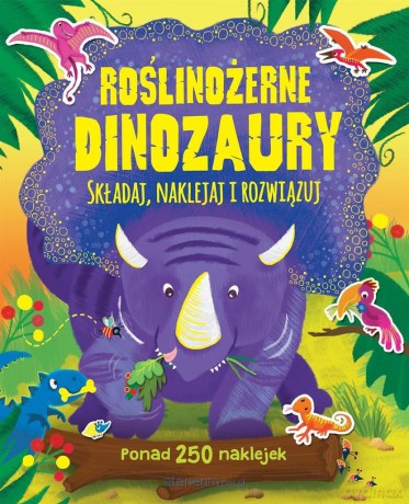 Ponad 250 naklejek. Roślinożerne dinozaury [KSIĄŻKA]