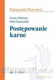 Postępowanie karne - Cezary Kulesza, Piotr Starzyński [KSIĄŻKA]
