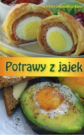 Potrawy z jajek - Barbara Jakimowicz-Klein [KSIĄŻKA]