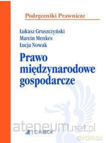 Prawo międzynarodowe gospodarcze [KSIĄŻKA]