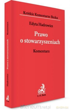 Prawo o stowarzyszeniach. Komentarz [KSIĄŻKA]