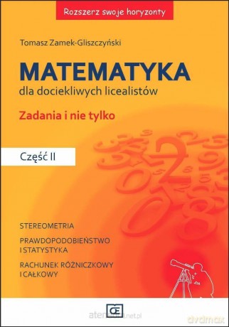 Rozszerz swoje horyzonty. Matematyka cz. 2 - Tomasz Zamek-Gliszczyński [KSIĄŻKA]