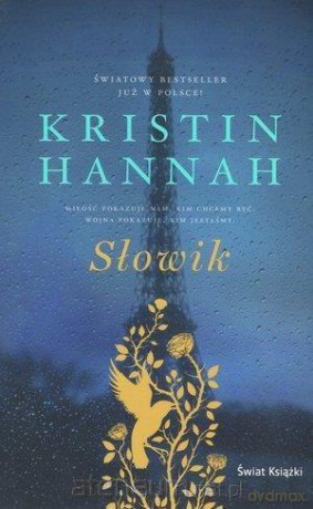 Słowik - Kristin Hannah [KSIĄŻKA]