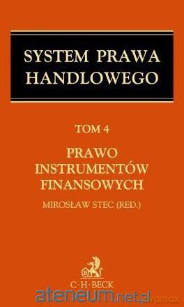 SPH T.4 Prawo instrumentów finansowych [KSIĄŻKA]