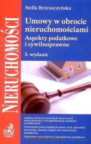 Umowy w obrocie nieruchomościami - Stella Brzeszczyńska [KSIĄŻKA]