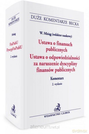 Ustawa o finansach publicznych. Komentarz - Wojciech Misiąg [KSIĄŻKA]